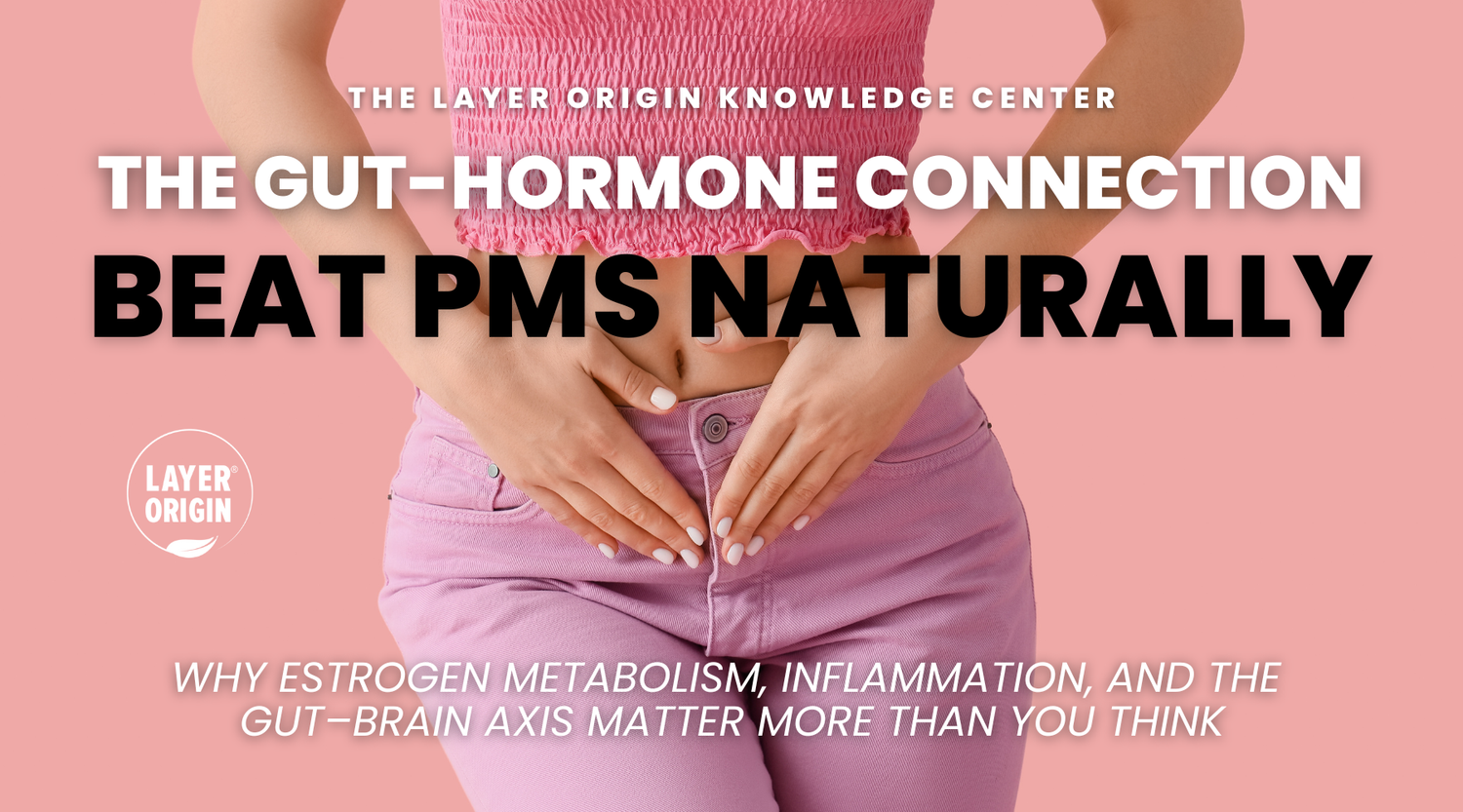 Beat Premenstrual Syndrome Naturally: Why Fixing Your Gut Could Balance Your Hormones
