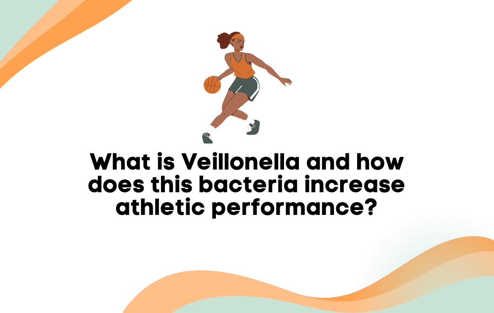 What is Veillonella and how does this bacteria increase athletic performance?