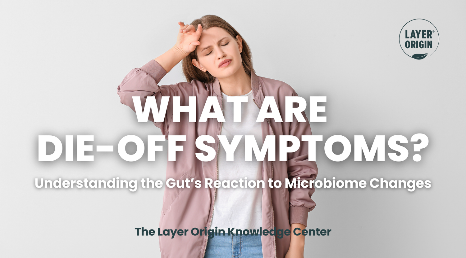 What Are Die-Off Symptoms?
