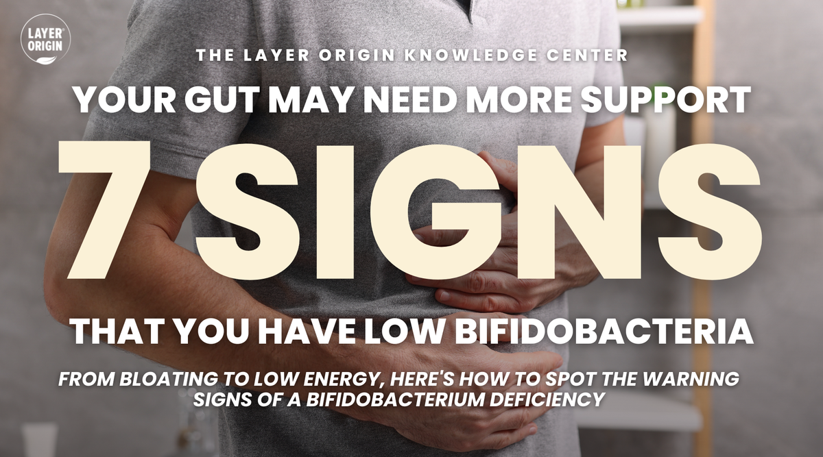 What Are the Symptoms of Low Bifidobacteria? 7 Signs Your Gut May Need More Support