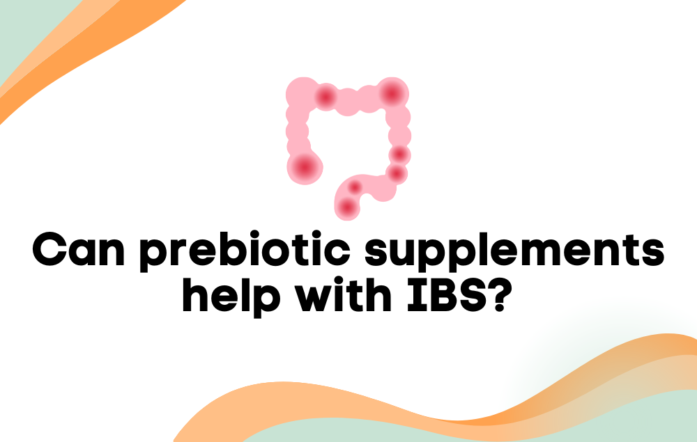8 Reasons Why Prebiotics Help IBS