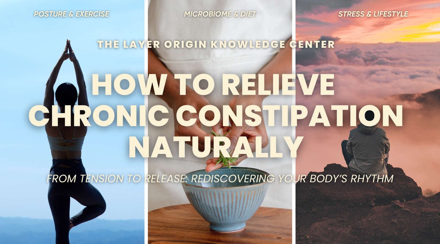 How to Relieve Chronic Constipation Naturally: Diet, Posture, Microbiome, and Stress Solutions