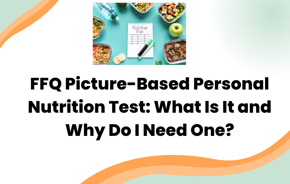 Layer Origin’s Picture-Based Personal Nutrition Test: What Is It and Why Do I Need One?