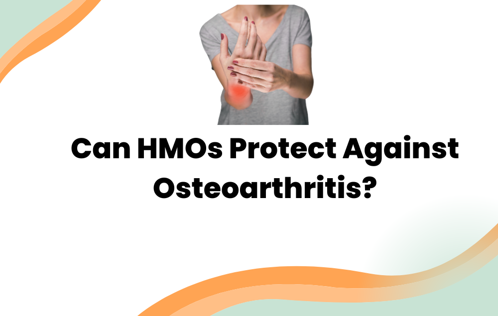 Can HMOs Protect Against Osteoarthritis? Cover photo