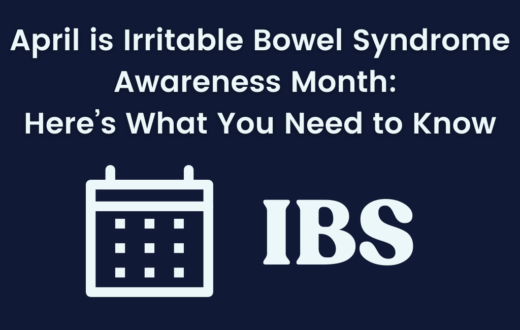 April is Irritable Bowel Syndrome Awareness Month: Here’s What You Need to Know About IBS - Layer Origin Nutrition
