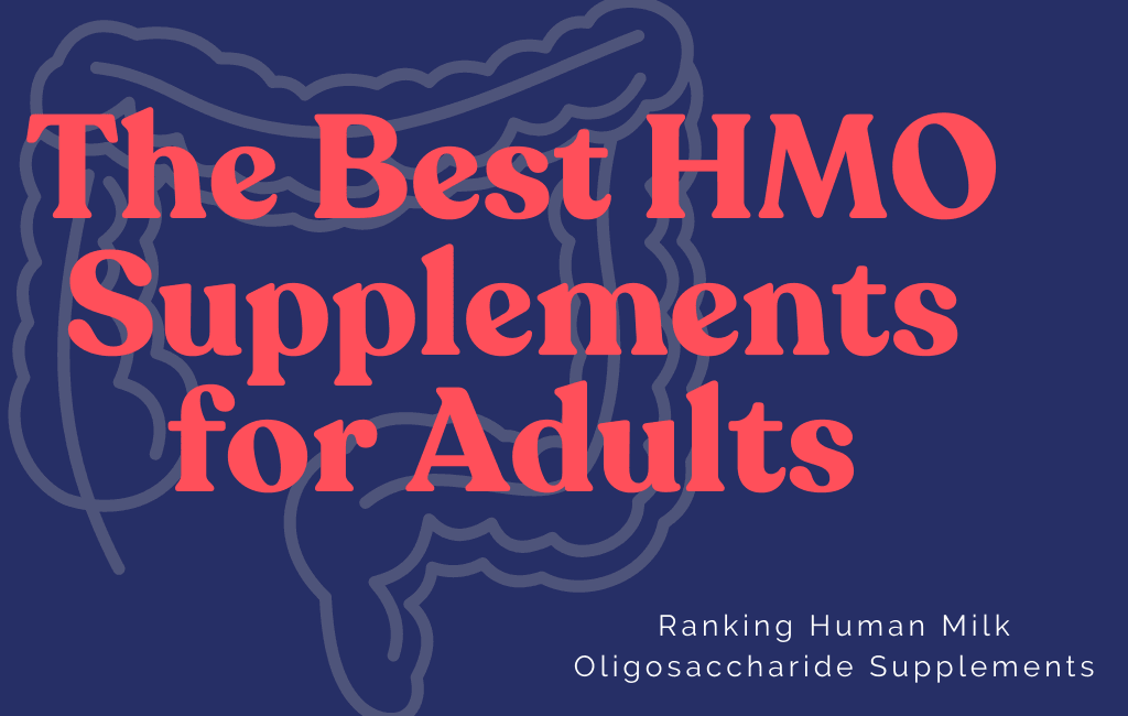 Best Human Milk Oligosaccharide Supplements for Adults (HMOs) - Layer Origin Nutrition